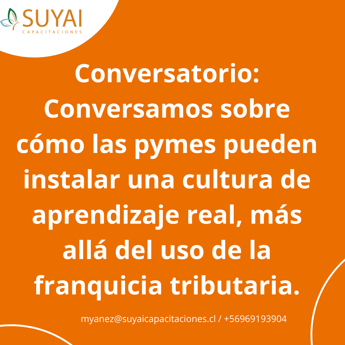 Conversatorio: Conversamos sobre cómo las pymes pueden instalar una cultura de aprendizaje real, más allá del uso de la franquicia tributaria.